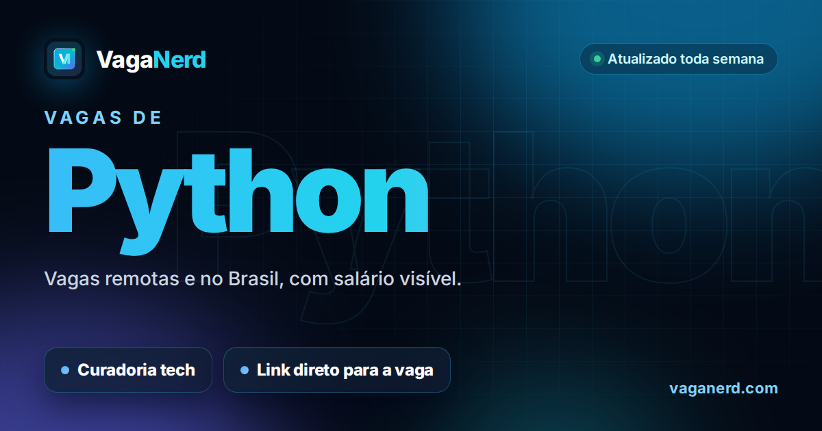 Vagas de Python no VagaNerd: vagas remotas e no Brasil com salário visível